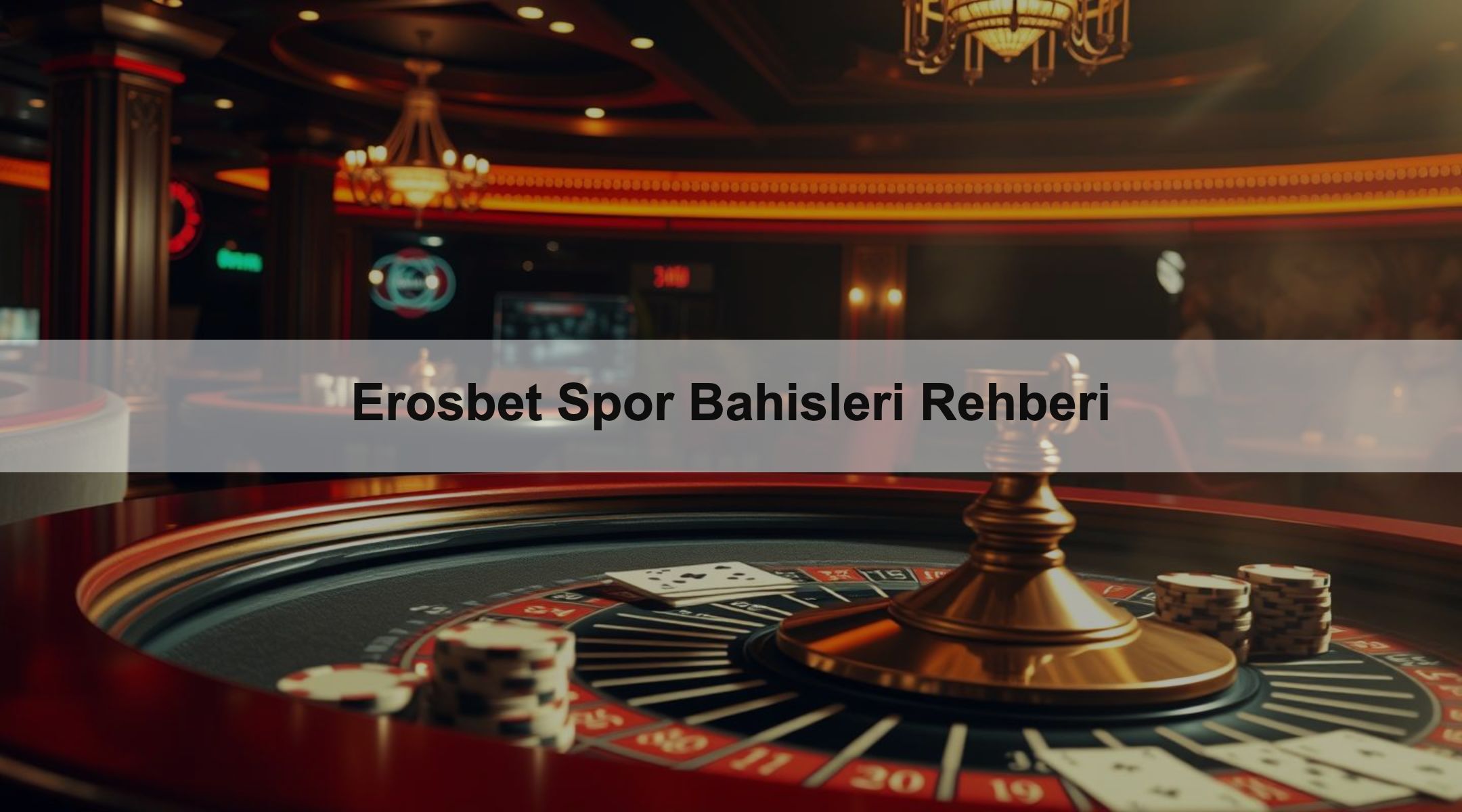 Erosbet Spor Bahisleri Rehberi