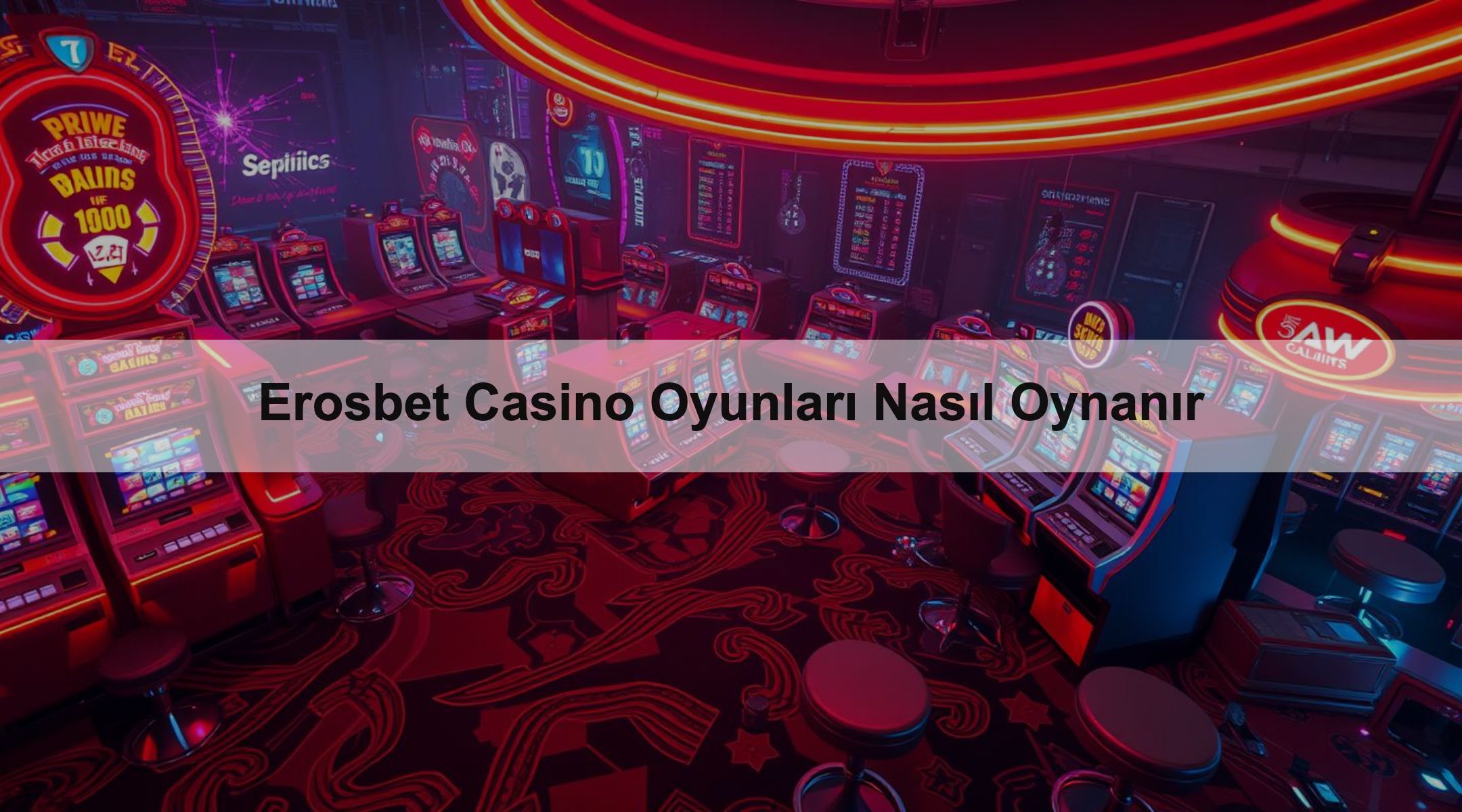 Erosbet Casino Oyunları Nasıl Oynanır 1 Erosbet Casino Oyunları Nasıl Oynanır